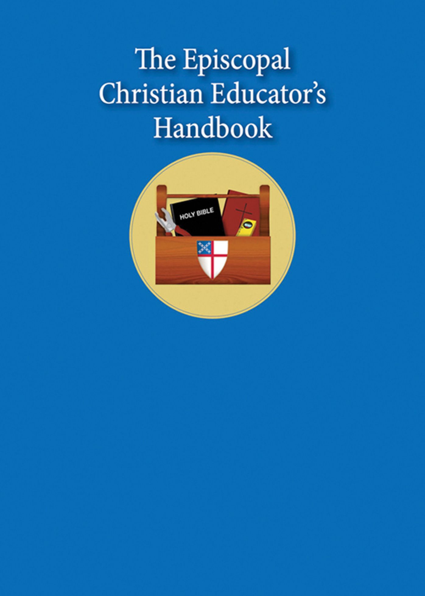 The Episcopal Christian Educator's Handbook