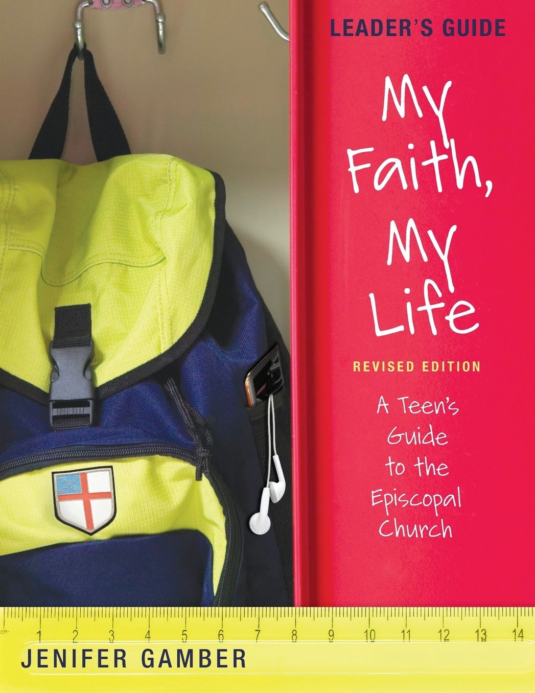 My Faith, My Life: Leader's Guide (Revised Edition)