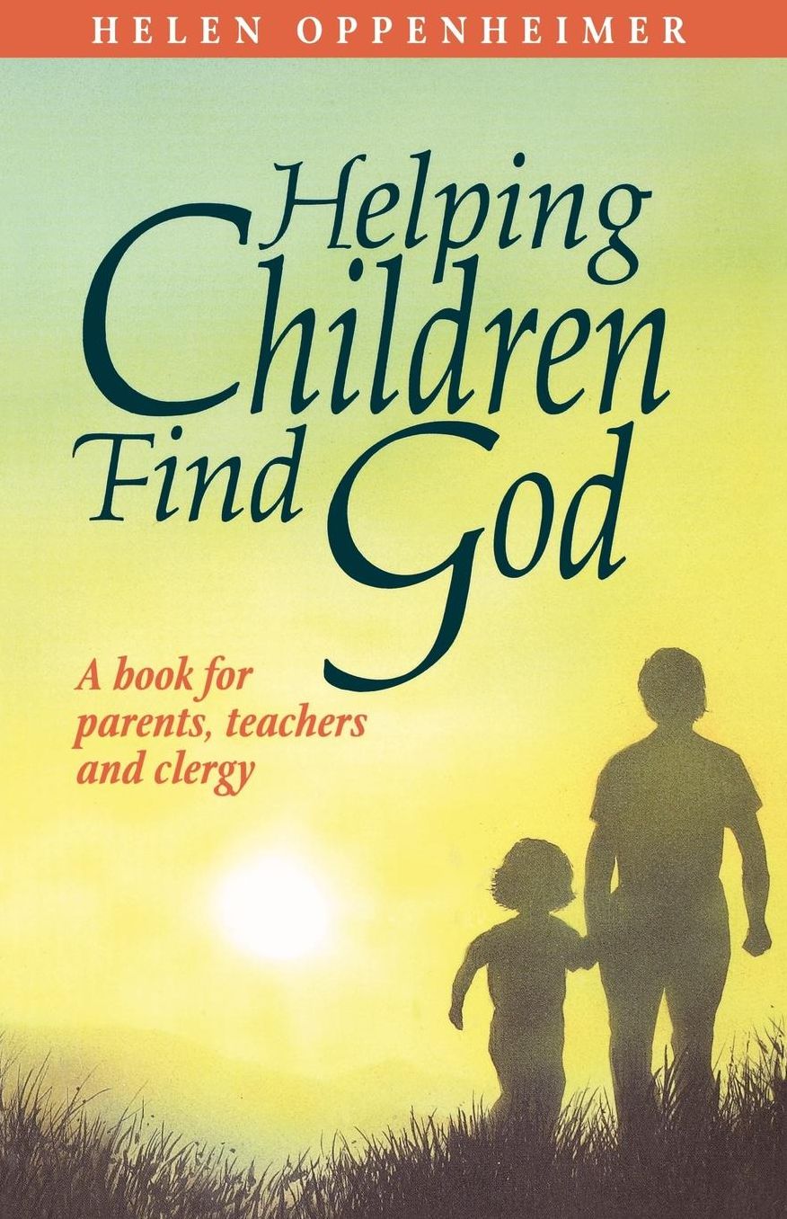 Helping Children Find God: A Book for Parents, Teachers, and Clergy