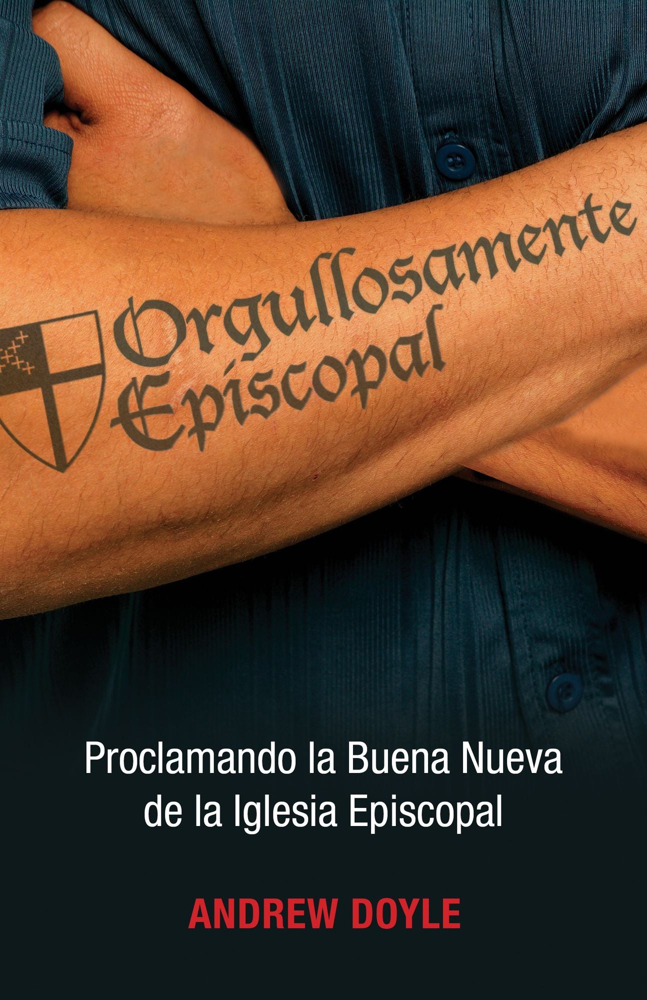 Unabashedly Episcopalian (Spanish Edition)