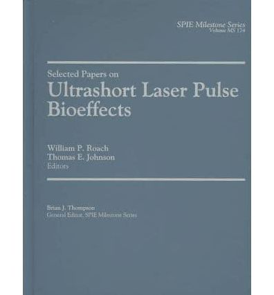 Selected Papers on Ultrashort Laser Pulse Bioeffects