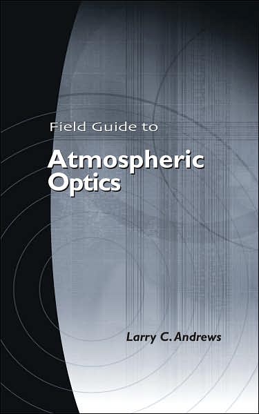 Field Guide to Atmospheric Optics