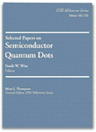 Selected Papers on Semiconductor Quantum Dots