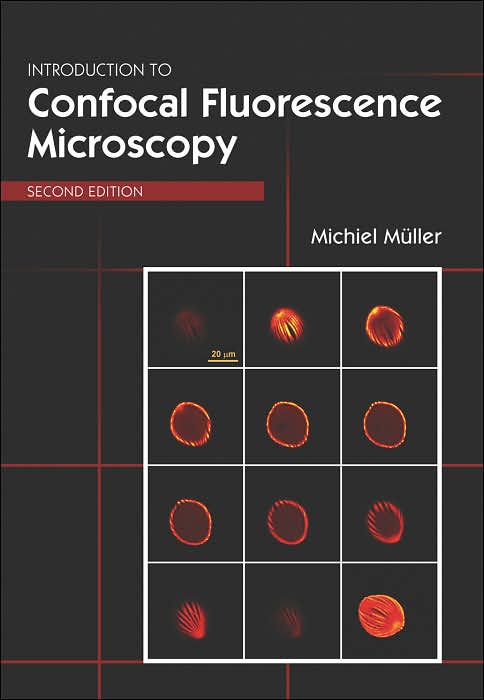 Introduction to Confocal Fluorescence Microscopy, Second Edition