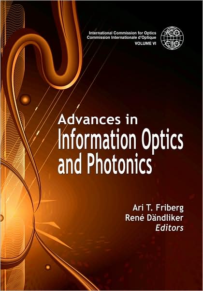 Advances in Information Optics and Photonics