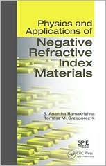 Physics and Applications of Negative Refractive Index Materials