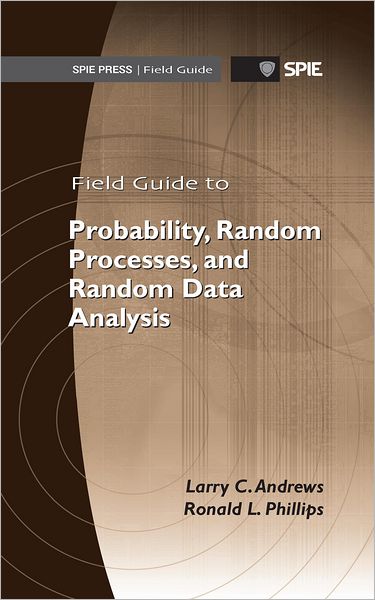 Field Guide to Probability, Random Processes, and Random Data Analysis