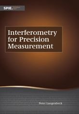 Interferometry for Precision Measurement