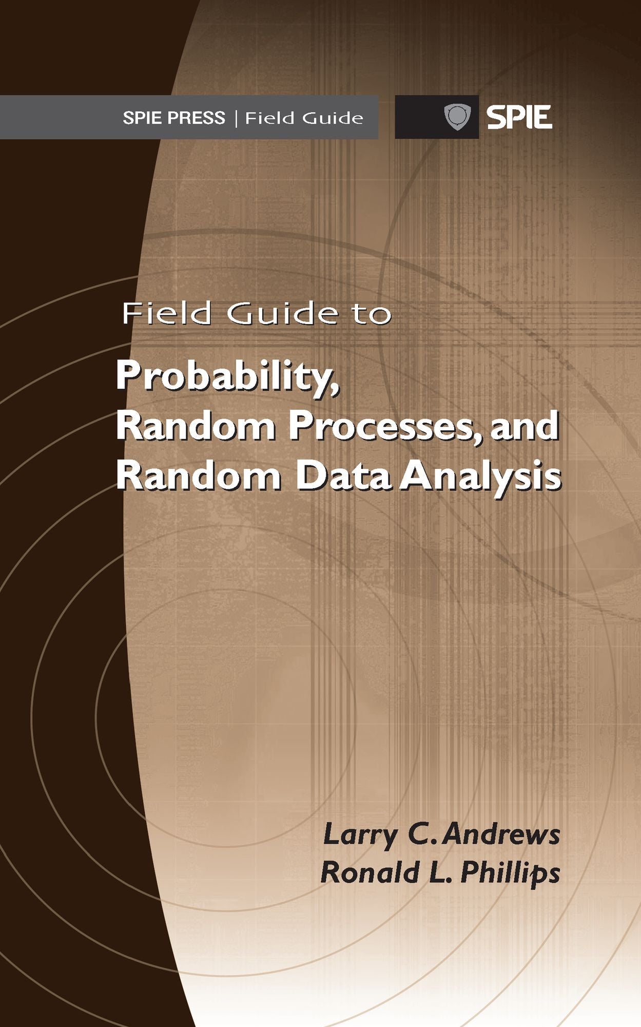 Field Guide to Probability, Random Processes, and Random Data Analysis