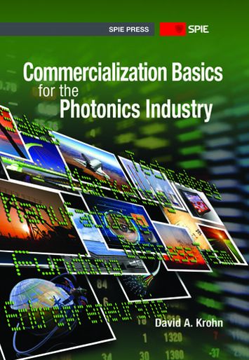 Commercialization Basics for the Photonics Industry