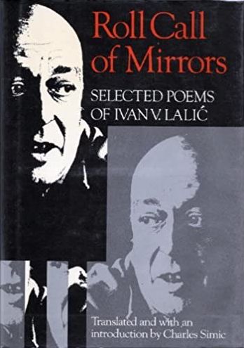 Roll Call of Mirrors: Selected Poems of Ivan V. Lalic. Tr. from the Serbian