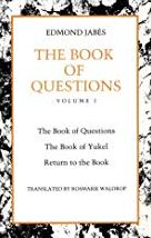 The Book of Questions: Volume I [The Book of Questions, The Book of Yukel, Return to the Book]