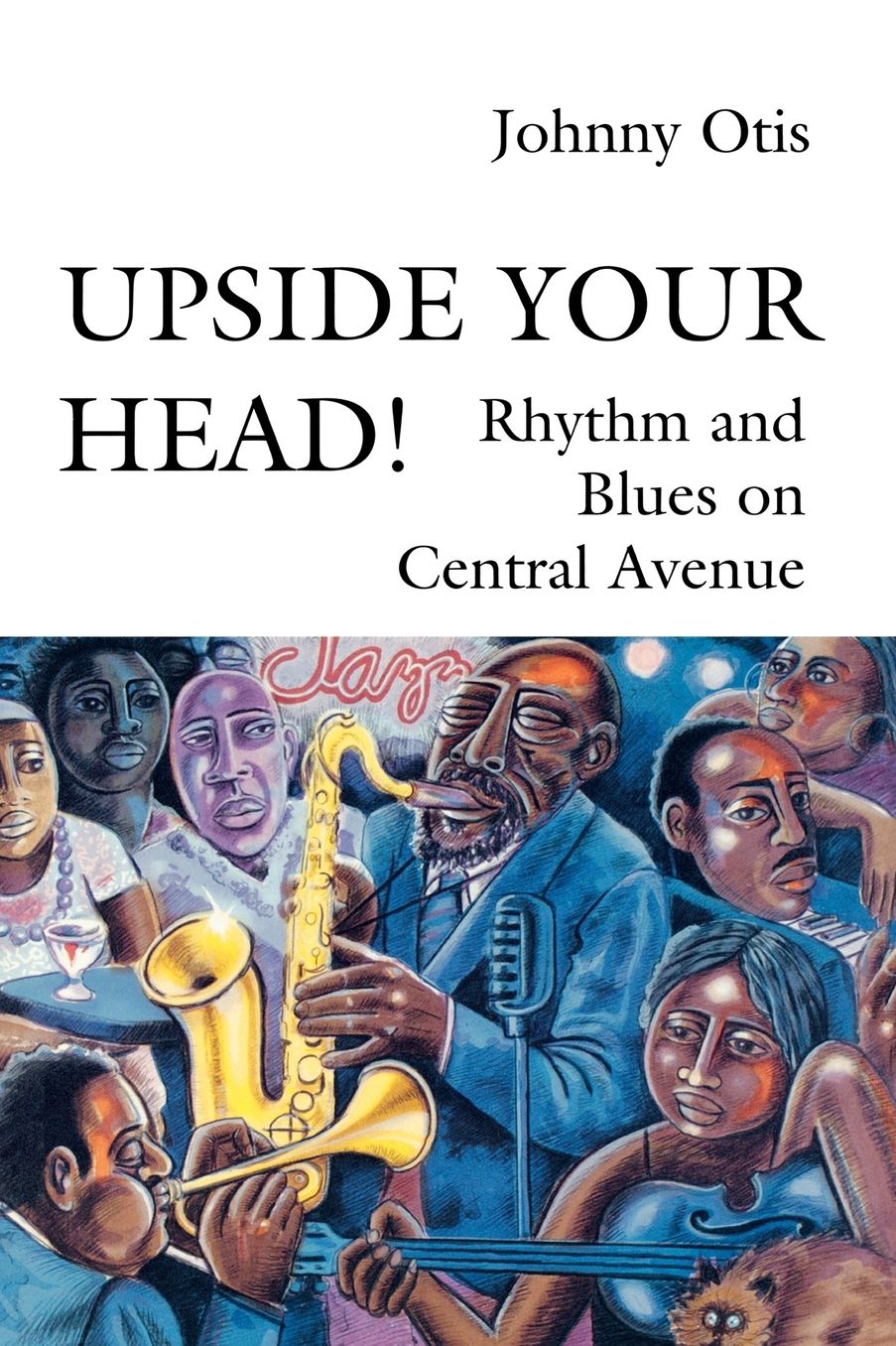 Upside Your Head!: Rhythm and Blues on Central Avenue