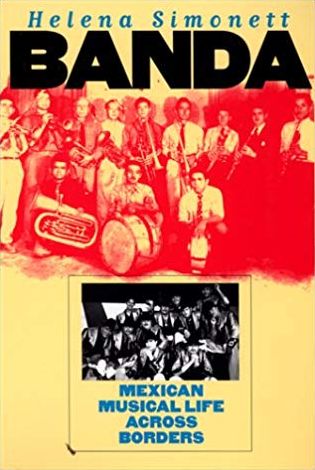 Banda: Mexican Musical Life Across Borders