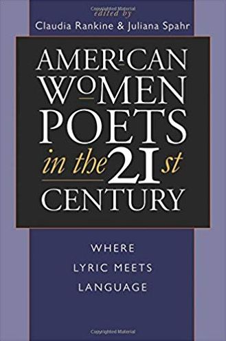 American Women Poets in the 21st Century: Where Lyric Meets Language