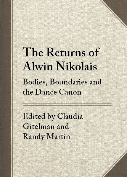 The Returns of Alwin Nikolais: Bodies, Boundaries and the Dance Canon