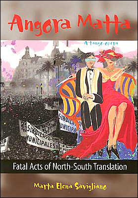 Angora Matta: Fatal Acts of North-South Translation