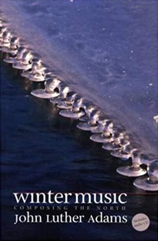 Winter Music: Composing the North