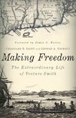 Making Freedom: The Extraordinary Life of Venture Smith