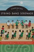 Carriacou String Band Serenade: Performing Identity in the Eastern Caribbean
