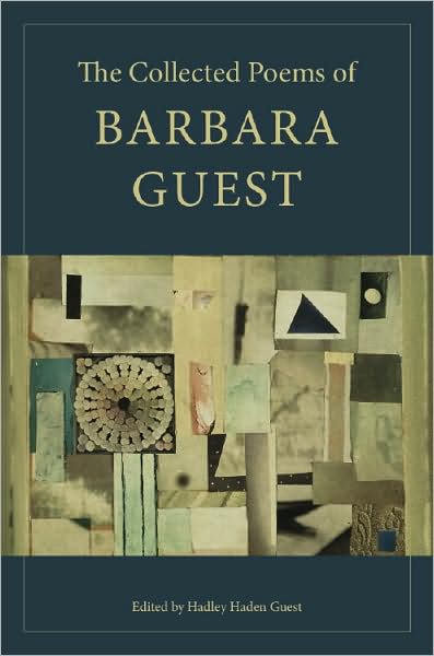 The Collected Poems of Barbara Guest