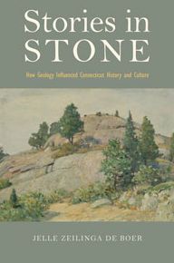 Stories in Stone: How Geology Influenced Connecticut History and Culture