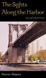 The Sights along the Harbor: New and Collected Poems