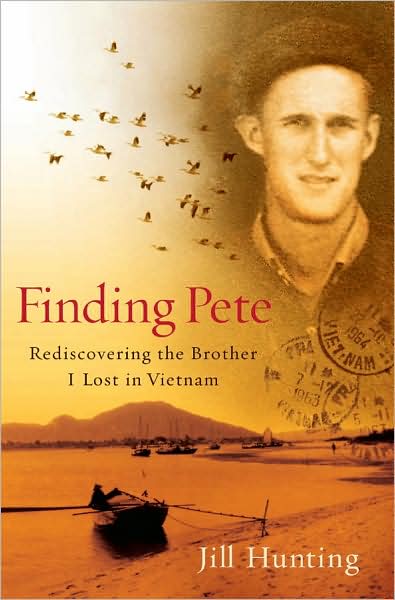 Finding Pete: Rediscovering the Brother I Lost in Vietnam