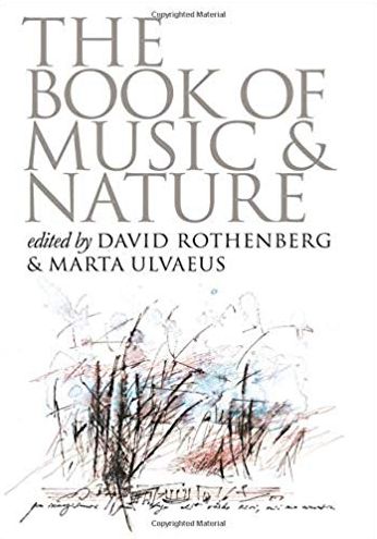 The Book of Music and Nature: An Anthology of Sounds, Words, Thoughts