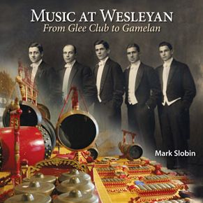 Music at Wesleyan: From Glee Club to Gamelan