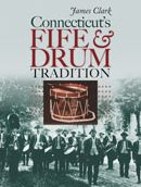 Connecticut's Fife and Drum Tradition