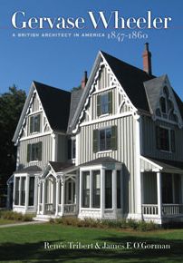 Gervase Wheeler: A British Architect in America, 1847-1860