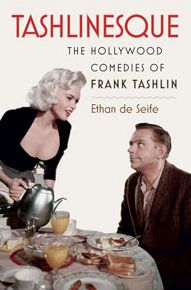 Tashlinesque: The Hollywood Comedies of Frank Tashlin