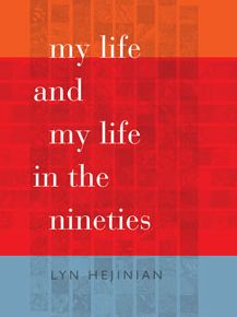 My Life and My Life in the Nineties