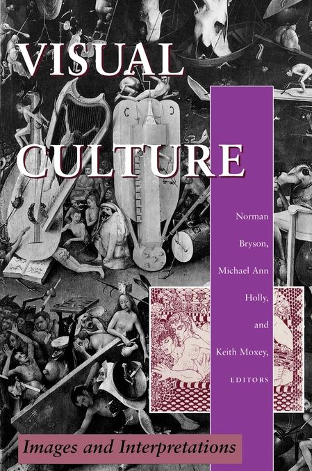 Visual Culture: Images and Interpretations