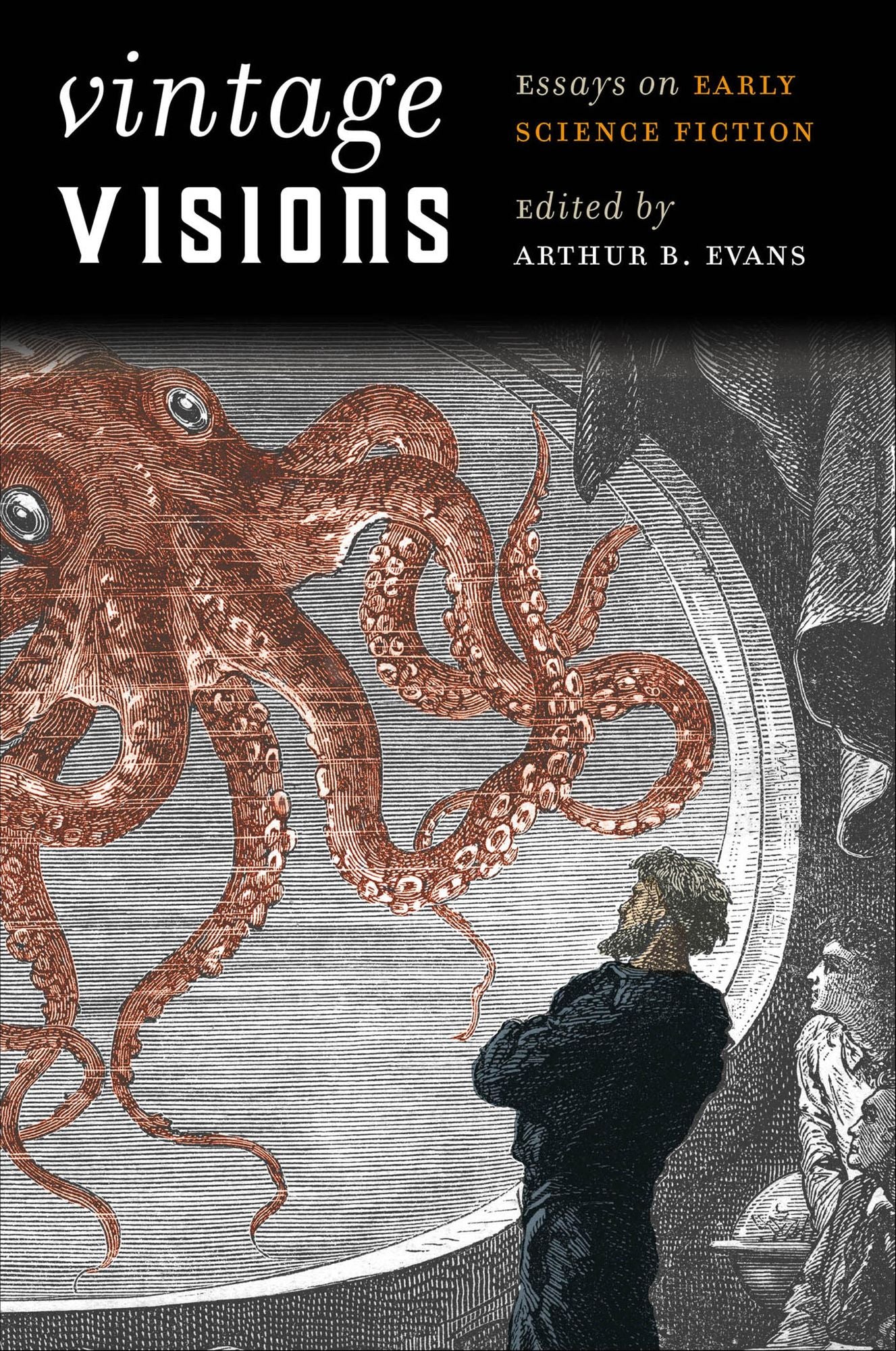 Vintage Visions: Essays on Early Science Fiction