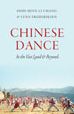Chinese Dance: In the Vast Land and Beyond