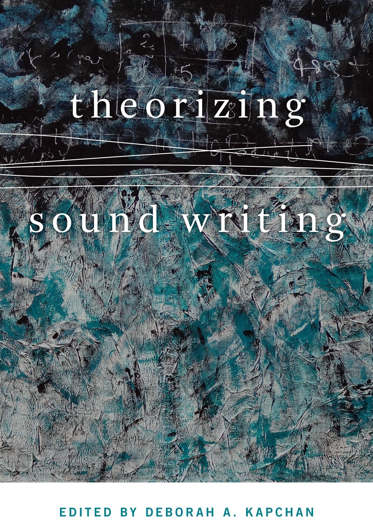 Theorizing Sound Writing