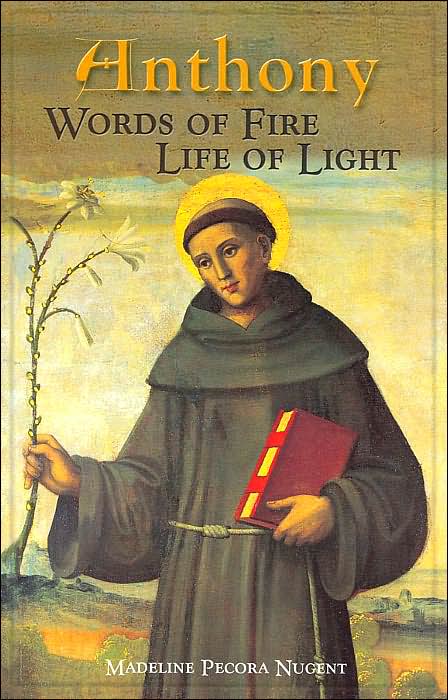 Anthony: Words of Fire, Life of Light