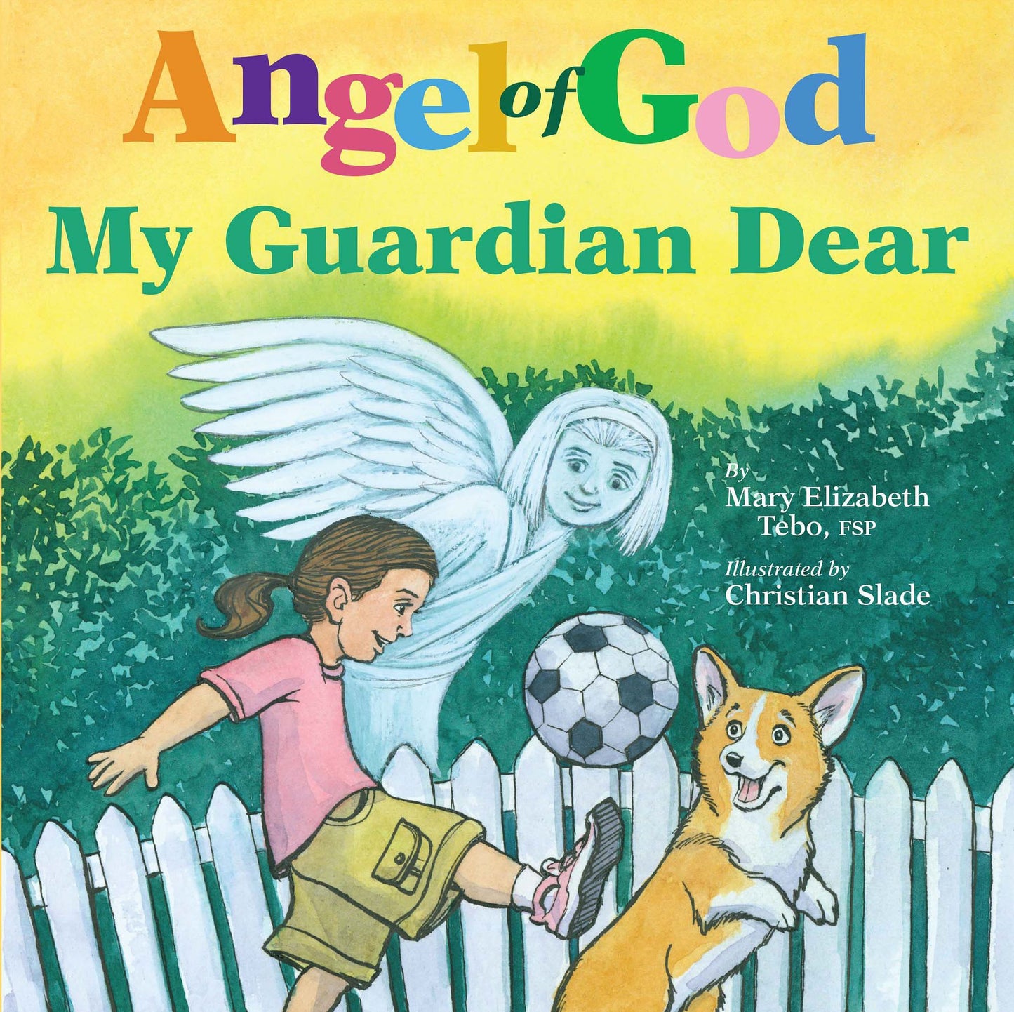 Angel of God, My Guardian Dear