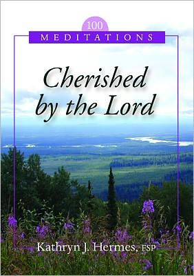 Cherished by the Lord: 100 Meditations