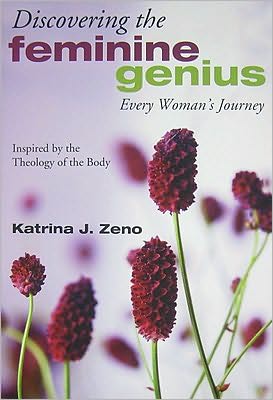 Discovering the Feminine Genius: Every Woman's Journey