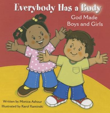 Everybody Has a Body: God Made Boys and Girls