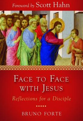 Face to Face with Jesus: Reflections for a Disciple