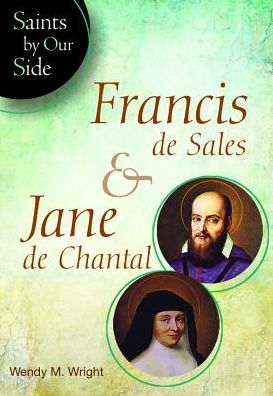 Francis de Sales & Jane de Chantal