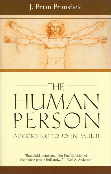 The Human Person: According to John Paul II