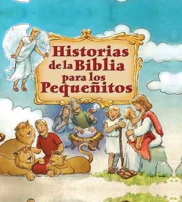 Historias de La Biblia Para Los Pequenitos