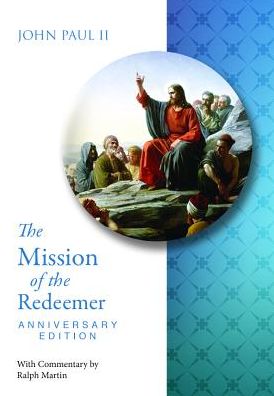 The Mission of the Redeemer Anniversary Edition