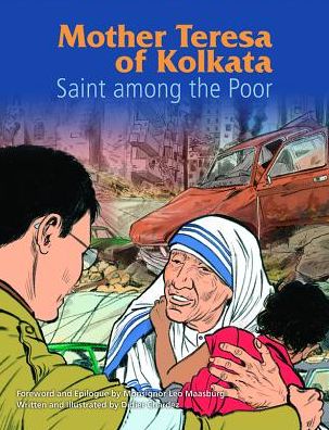Mother Teresa: Saint Among the Poor