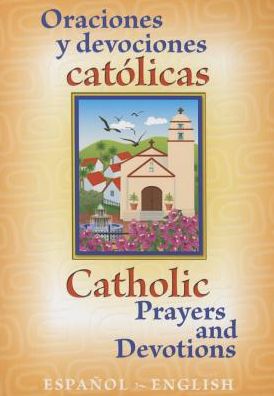 Oraciones y Devociones Cataolicas